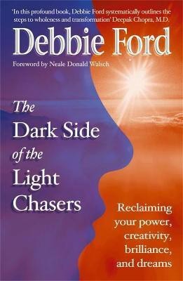 Dark Side of the Light Chasers(English, Paperback, Ford Debbie)