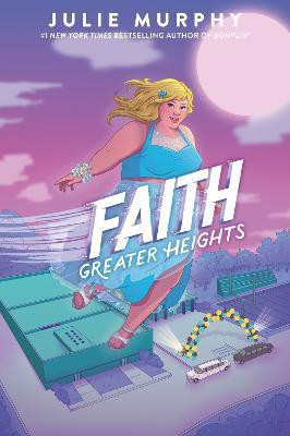 Faith: Greater Heights(English, Paperback, Murphy Julie)