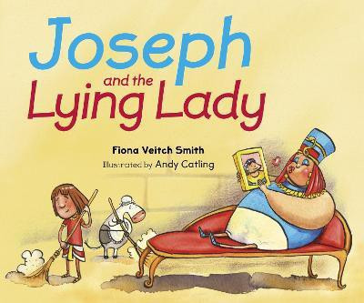 Joseph and the Lying Lady(English, Paperback, Smith Fiona Veitch)