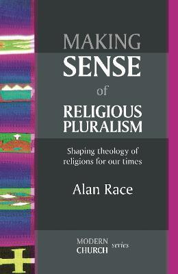 Making Sense of Religious Pluralism(English, Paperback, Race Alan Canon)