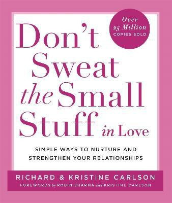 Don't Sweat The Small Stuff in Love(English, Paperback, Carlson Richard PhD)