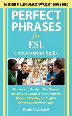 Perfect Phrases for ESL Conversation Skills(English, Electronic book text, Engelhardt Diane)