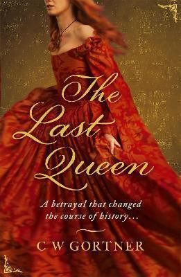 The Last Queen(English, Paperback, Gortner C W)
