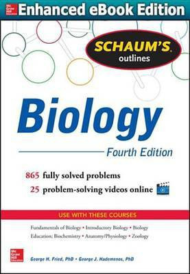 Schaum's Outline of Biology(English, Electronic book text, Fried George H Ph.D.)