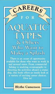 Careers for Aquatic Types & Others Who Want to Make a Splash(English, Electronic book text, Camenson Blythe)