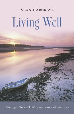 Living Well(English, Paperback, Hargrave Alan)