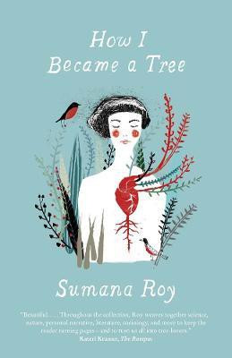 How I Became a Tree(English, Paperback, Roy Sumana)