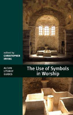 The Use of Symbols in Worship(English, Paperback, Irvine Christopher)