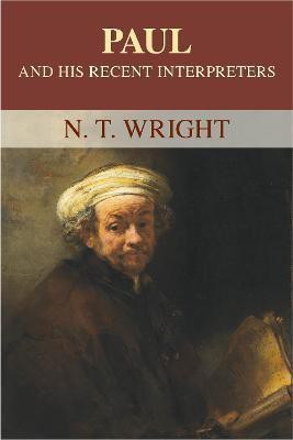 Paul and His Recent Interpreters(English, Paperback, Wright Tom)