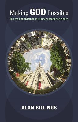 Making God Possible(English, Paperback, Billings Alan)