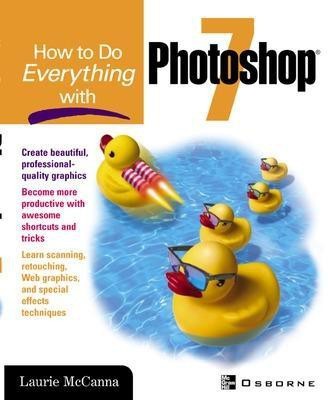 How to Do Everything with Photoshop(r) 7(English, Electronic book text, McCanna Laurie)