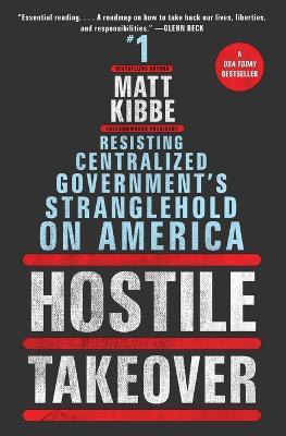 Hostile Takeover(English, Paperback, Kibbe Matt)