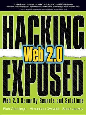 Hacking Exposed Web 2.0: Web 2.0 Security Secrets and Solutions(English, Electronic book text, Cannings Rich)