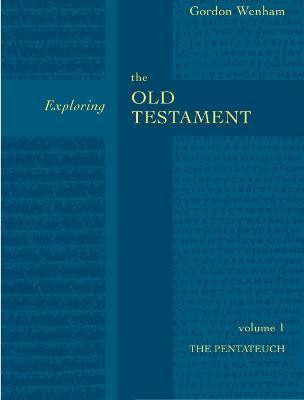 Exploring the Old Testament Vol 1(English, Paperback, Wenham Gordon The Revd Dr)