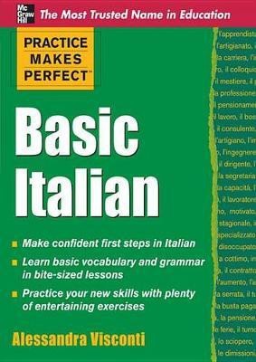 Practice Makes Perfect Basic Italian(English, Electronic book text, Visconti Alessandra)