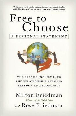 Free to Choose(English, Paperback, Friedman Milton)