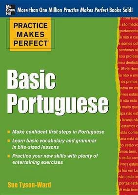 Practice Makes Perfect Basic Portuguese (Ebook)(English, Electronic book text, Tyson-Ward Sue)