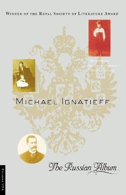 The Russian Album(English, Paperback, Ignatieff Michael)