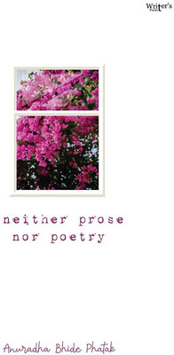 Neither Prose Nor Poetry(Paperback, Writers Pocket)