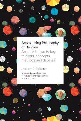 Approaching Philosophy of Religion(English, Paperback, Thiselton Anthony Professor)