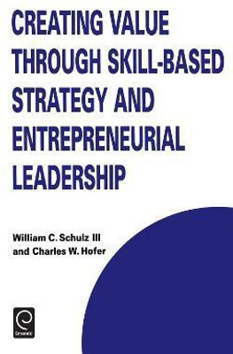 Creating Value through Skill-Based Strategy and Entrepreneurial Leadership(English, Hardcover, unknown)
