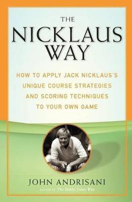 The Nicklaus Way(English, Paperback, Andrisani John)