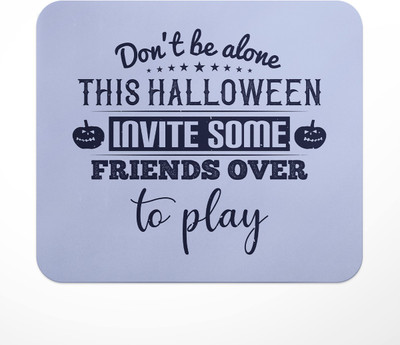 LASTWAVE Don't be alone this Halloween, Hallowean Theme Printed Mouse Pad for Computer Mousepad(Multicolor)