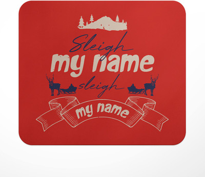 LASTWAVE Sleigh my name, sleigh my name, Christmas Theme Printed Mouse Pad for Computer Mousepad(Multicolor)