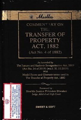 Sweet & Soft Mulla’s Commentary On The Transfer Of Property Act 1882 (Act No 4 Of 1882) Edition 2022(Paperback, Sweet & Soft)