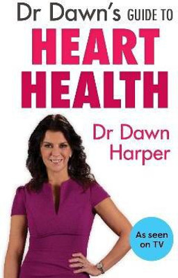 Dr Dawn's Guide to Heart Health(English, Paperback, Harper Dawn)