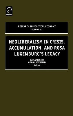 Neoliberalism in Crisis, Accumulation, and Rosa Luxemburg's Legacy(English, Hardcover, unknown)