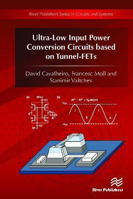 Ultra-Low Input Power Conversion Circuits based on TFETs(English, Hardcover, Cavalheiro David)