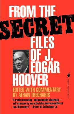 From the Secret Files of J. Edgar Hoover(English, Paperback, Theoharis Athan)