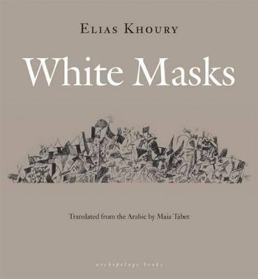 White Masks(English, Hardcover, Khoury Elias)