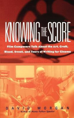 Knowing the Score(English, Paperback, Morgan David)