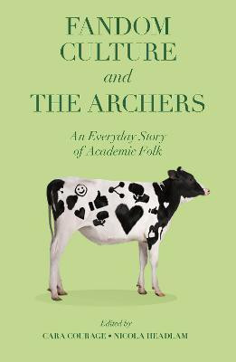 Fandom Culture and The Archers(English, Paperback, unknown)