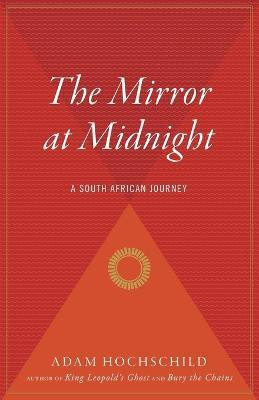 Mirror at Midnight(English, Paperback, Hochschild Adam)