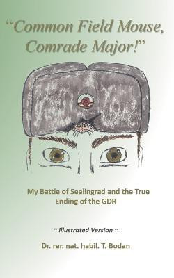 Common Field Mouse, Comrade Major!(English, Paperback, Bodan Tim)