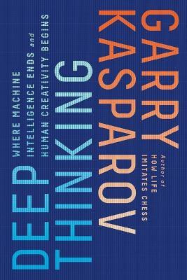 Deep Thinking(English, Paperback, Kasparov Garry)