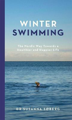 Winter Swimming(English, Hardcover, Soberg Susanna)