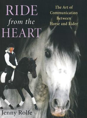 Ride from the Heart(English, Paperback, Rolfe Jenny)