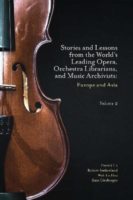 Stories and Lessons from the World's Leading Opera, Orchestra Librarians, and Music Archivists, Volume 2(English, Hardcover, Lo Patrick)
