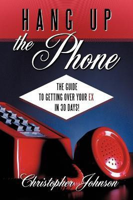 Hang Up The Phone!(English, Paperback, Johnson Christopher)