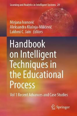 Handbook on Intelligent Techniques in the Educational Process(English, Hardcover, unknown)