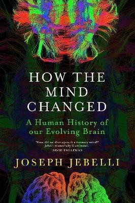 How the Mind Changed(English, Hardcover, Jebelli Joseph)