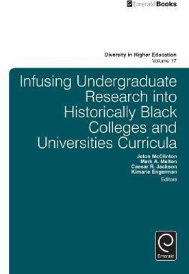 Infusing Undergraduate Research into Historically Black Colleges and Universities Curricula(English, Hardcover, unknown)
