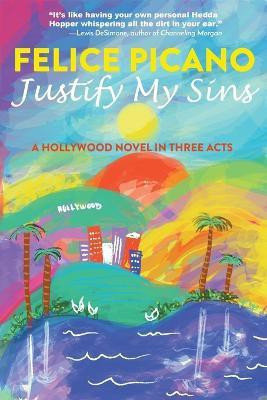 Justify My Sins(English, Paperback, Picano Felice)