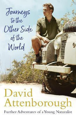 Journeys to the Other Side of the World(English, Paperback, Attenborough David Sir)