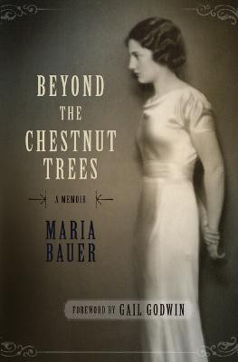 Beyond the Chestnut Trees(English, Paperback, Bauer Maria)