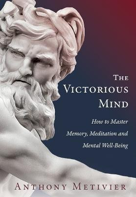 The Victorious Mind(English, Paperback, Metivier Anthony)